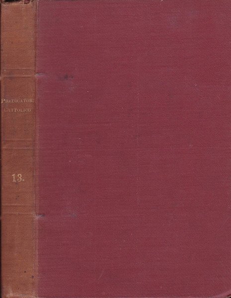Il predicatore cattolico- Anno XIII