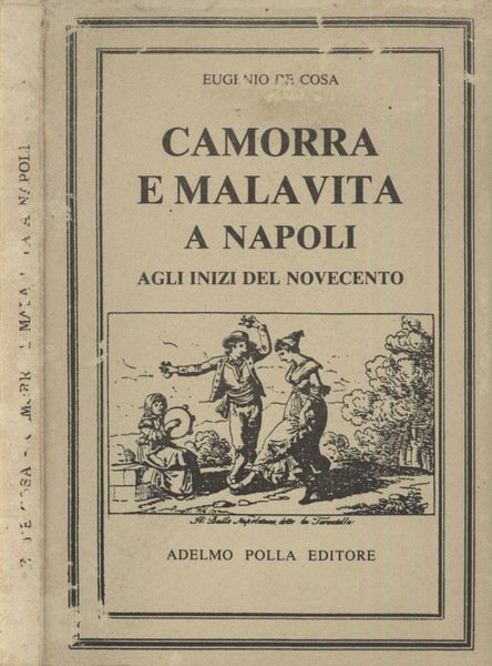 Camorra e malavita a Napoli Agli inizi del Novecento