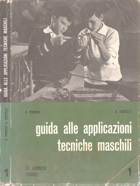 Guida alle applicazioni tecniche maschili Volume I