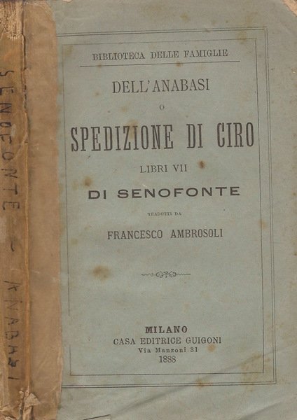 Dellanabasi o spedizione di Ciro  Libri VII