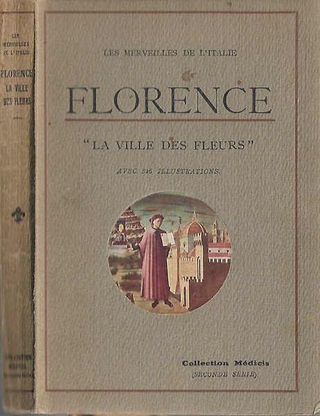 Florence "La ville des fleurs"