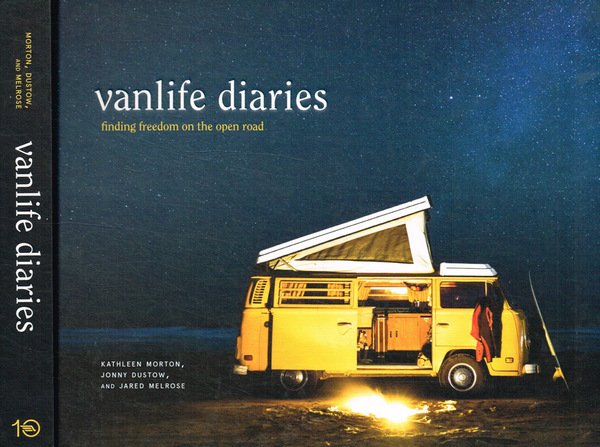 Vanlife Diaries. Finding freedom on the Open Road