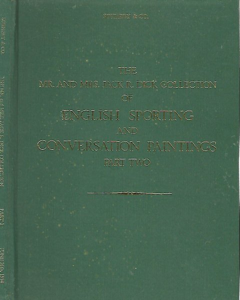 Catalogue of the Mr. And Mrs. Jack R. Dick Collection …