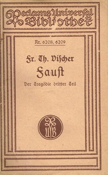 FAUST. DER TRAGODIE DRITTER TEIL