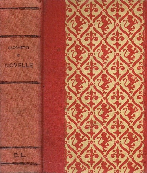 LE NOVELLE DI FRANCO SACCHETTI PUBBLICATE SECONDO LA LEZIONE DEL …