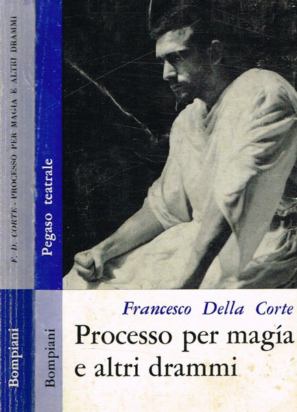 PROCESSO PER MAGIA E ALTRI DRAMMI