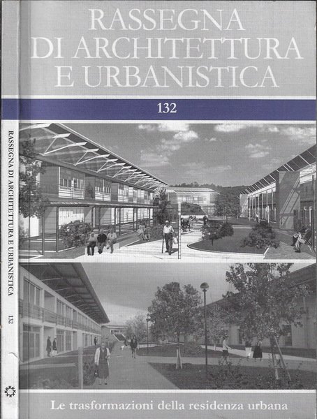 Rassegna di architettura e urbanistica N. 132