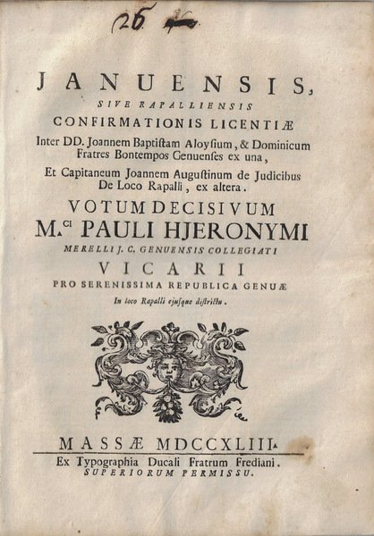 Januensis, sive rapalliensis confirmationis licentiae inter DD- Joannem Baptistam Aloysium, …