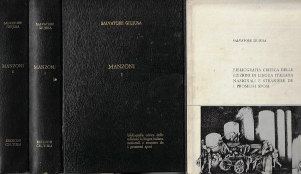 Bibliografia critica delle edizioni in lingua italiana nazionali e straniere de i promessi sposi 2 Voll.