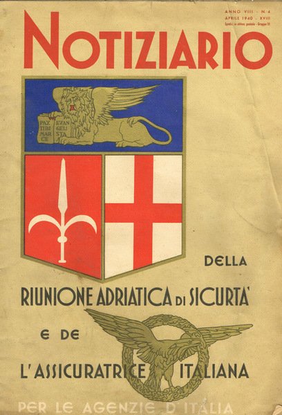 NOTIZIARIO DELLA RIUNIONE ADRIATICA DI SICURTA' E DE L'ASSICURATRICE ITALIANA …