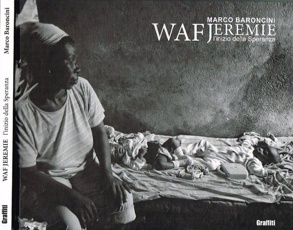WAF JEREMIE, L'INIZIO DELLA SPERANZA