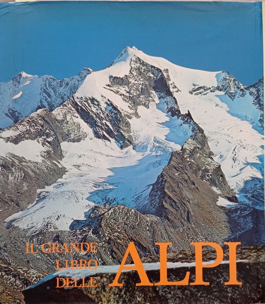 Il grande libro delle Alpi