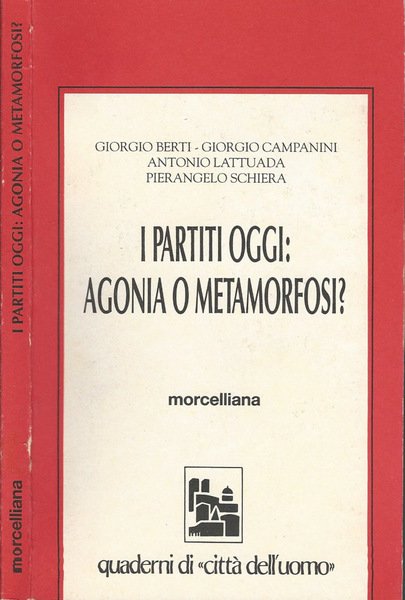 I partiti oggi: agonia o metamorfosi?