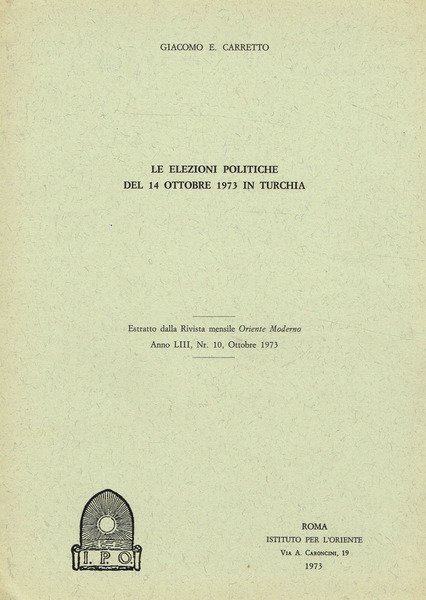 LE ELEZIONI POLITICHE DEL 14 OTTOBRE 1973 IN TURCHIA