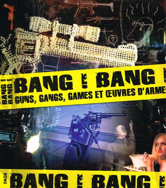 Bang! Bang! Guns, gangs, games et oeuvres d'arme | Immagine principale