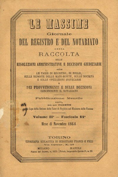 Le Massime. Giornale del registro e del notariato ossia raccolta …