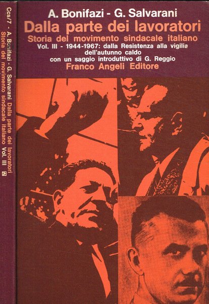 Dalla parte dei lavoratori. Storia del movimento sindacale italiano