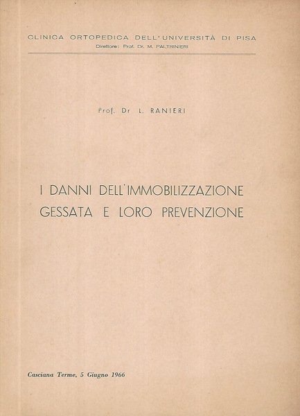 I danni dell'immobilizzazione gessata e loro prevenzione