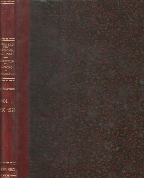 Infortuni sul lavoro in agricoltura. Giurisprudenza Giudiziaria vol. I - …