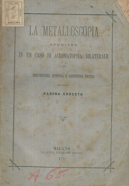 La metalloscopia studiata in un caso di acromatopsia bilaterale con …