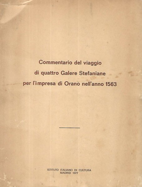 Commentario del viaggio di quattro Galere Stefaniane per l'impresa di …