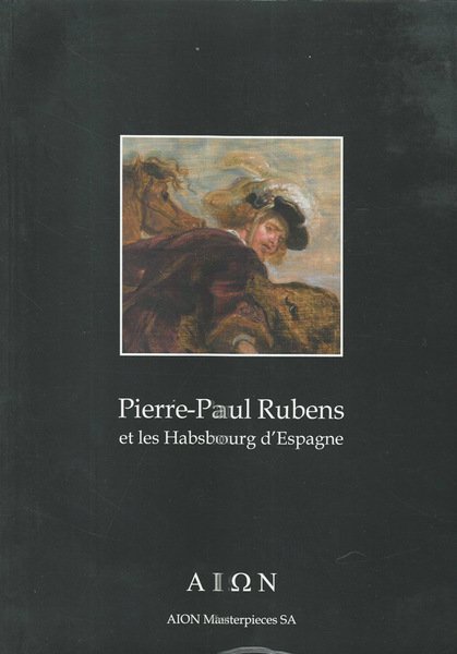 Pierre-Paul Rubens et les Habsbourgd'Espagne | Immagine principale