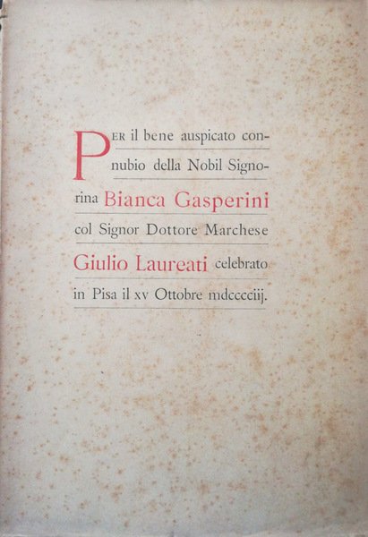 Per il bene auspicato connubio della Nobil Signorina Bianca Gasperini …