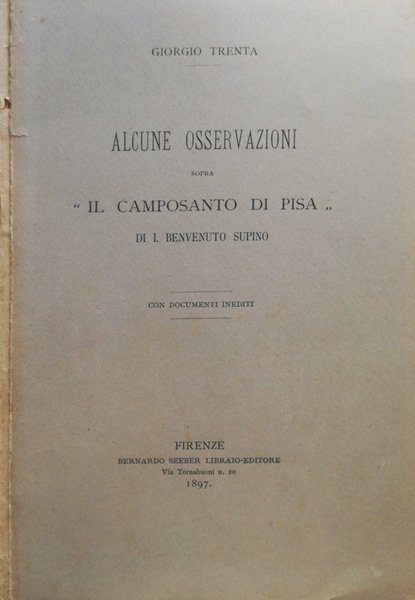 Alcune osservazioni sopra "Il Camposanto di Pisa" di I. Benvenuto …