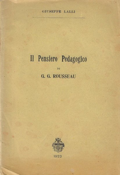 Il pensiero Pedagogico di G.G Rousseau