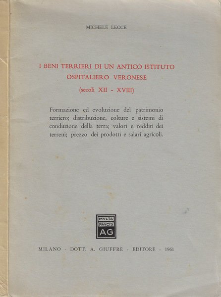 I beni terrieri di un antico istituto ospedaliero veronese (secoliXII-XVIII)