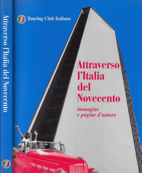 Attraverso l'Italia del Novecento