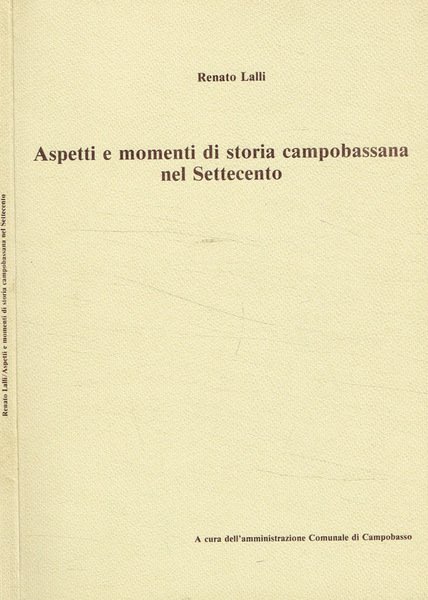 Aspetti e momenti di storia campobassana nel Settecento