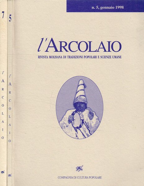 L'Arcolaio. Rivista molisana di tradizioni popolari e scienze umane. Anno …
