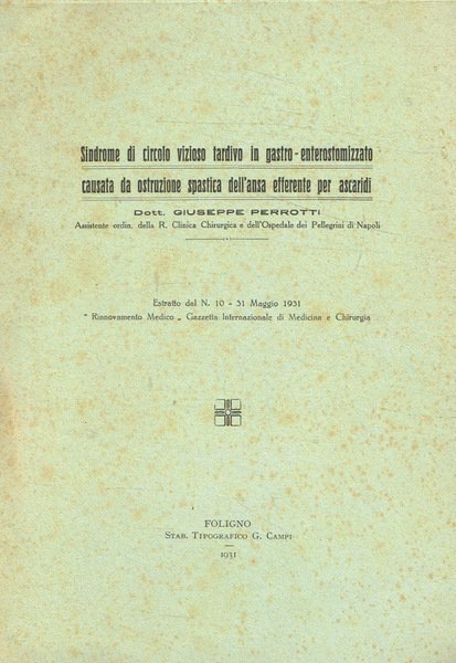 Sindrome di circolo vizioso tardivo in gastro-enterostomizzato causata da ostruzione …