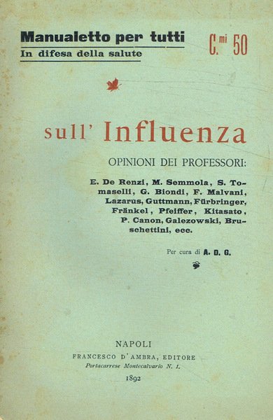 Sull'influenza Opinioni dei professori: E.De Renzi, M.Semmola, S.Tomaselli, G.Biondi, F.Malvani, Lazarus, ecc.