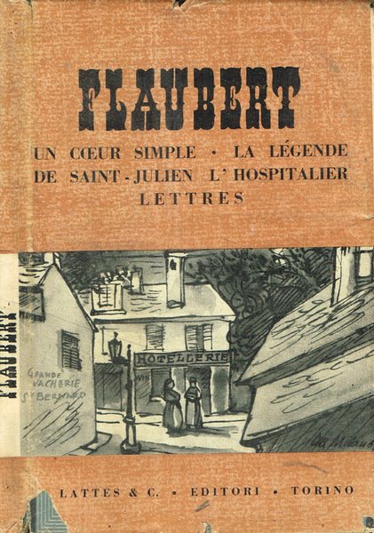 Un coeur simple. La legende de sain Julien l'hospitalier. Lettres