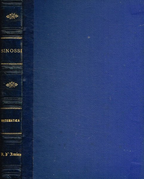 Sinossi della cultura universale e pratica Aritmetica, algebra compresa vol.I, …