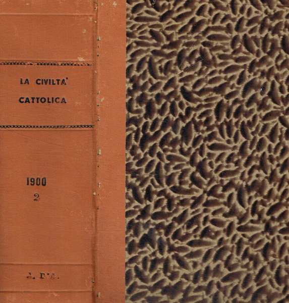 La civiltà cattolica anno cinquantesimoprimo. Vol.XI, XII della serie decimasettima