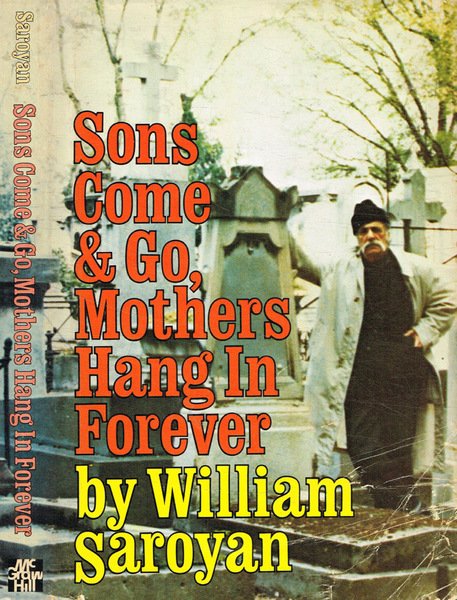 Sons come and go, mothers hang in forever