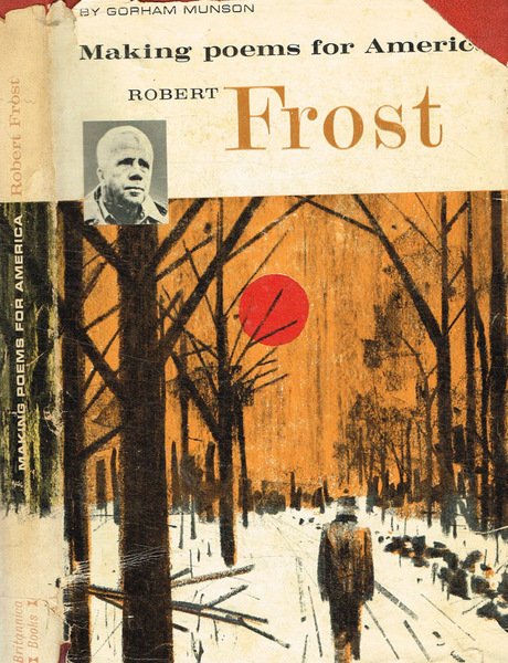 Making poems for America. Robert Frost