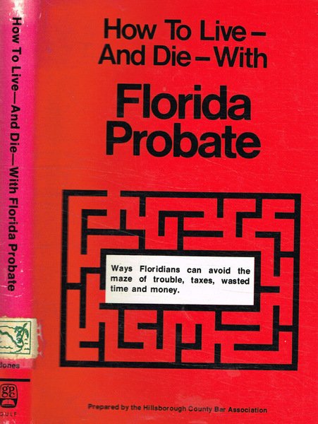 How to live-and die-with Florida probate