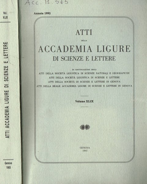 Atti della accademia Ligure di scienze e lettere. Volume XLIX, …