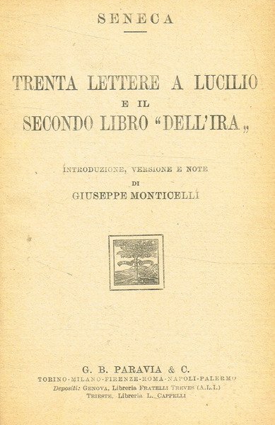 TRENTA LETTERE A LUCILIO E IL SECONDO LIBRO DELL'IRA