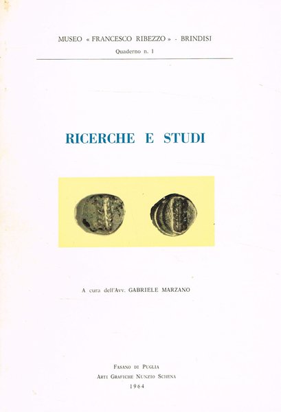 RICERCHE E STUDI. QUADERNO N.1 MUSEO FRANCESCO RIBEZZO BRINDISI