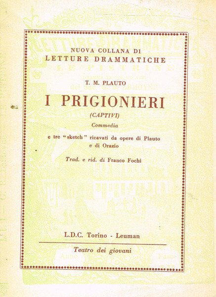 I PRIGIONIERI (CAPTIVI) COMMEDIA E TRE SKETCH RICAVATI DA OPERE … | Immagine principale
