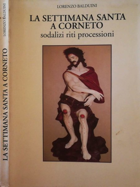 La settimana santa a corneto sodalizi riti processioni | Immagine principale