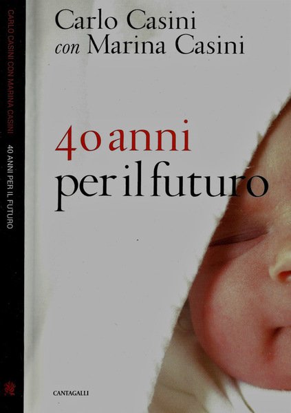 40 anni per il futuro