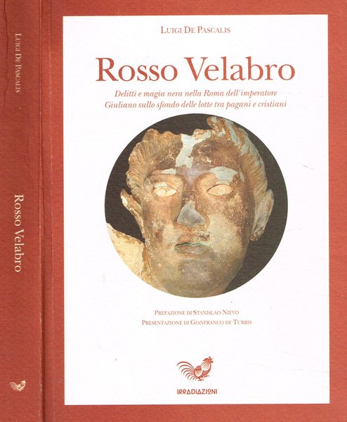 Rosso velabro Delitti e magia nera nella Roma dell'imperatore Giuliano …