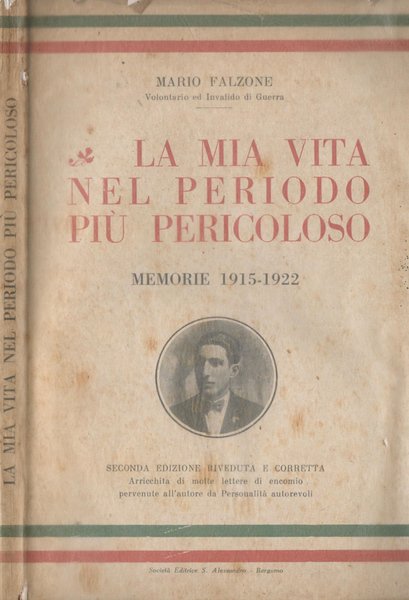 La mia vita nel periodo più pericoloso Memorie 1915-1922