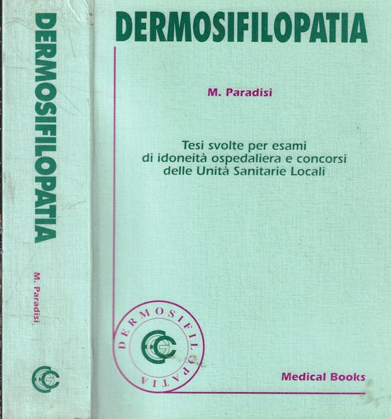 Dermosifilopatia Tesi svolte per esami di idoneità ospedaliera e concorsi …